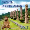 Ismael Corchado - Música Prehispánica, Vol. 1
